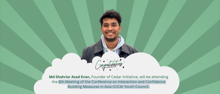 Cedar Initiative Founder to Represent Bangladesh at CICA Youth Council